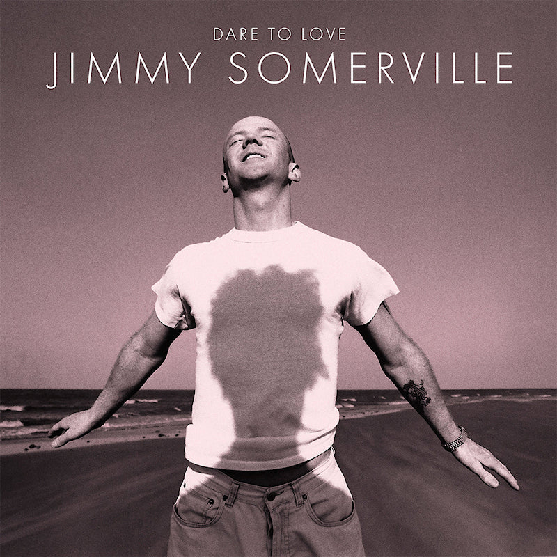 Jimmy Somerville - Dare to love (Transparent, Coloured Vinyl, Anniversary Edition LP)