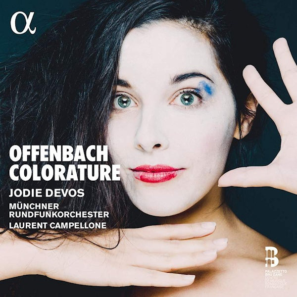 Jodie Devos - Offenbach colorature (Munchner Rundfunkorch./Laurent Campellone CD)