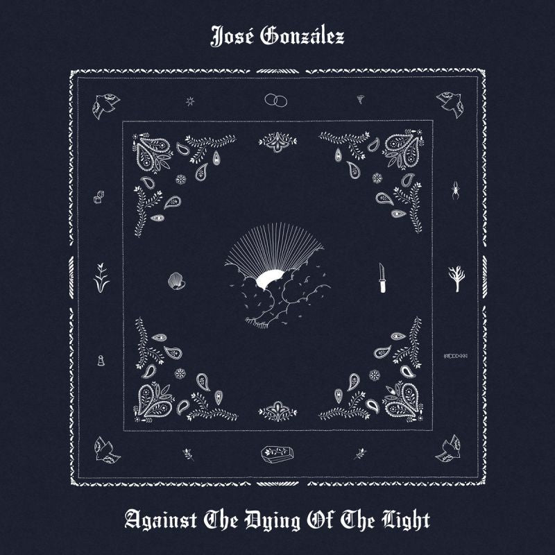 Jose Gonzalez - Against the dying of the night (Gatefold Sleeve, Insert LP)