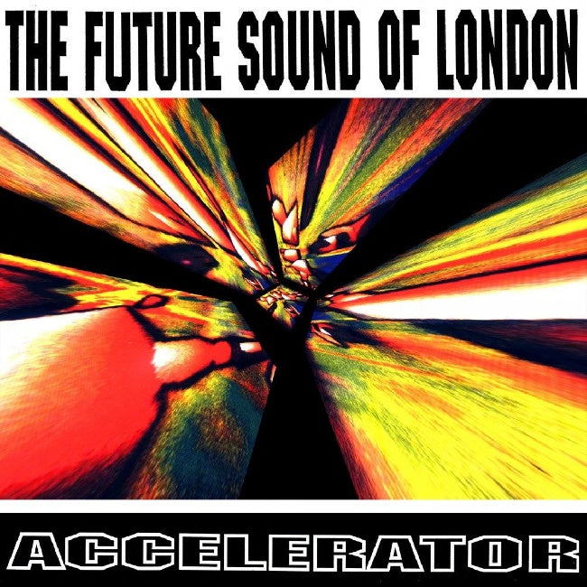 Future Sound Of London - Accelerator (30th LP)