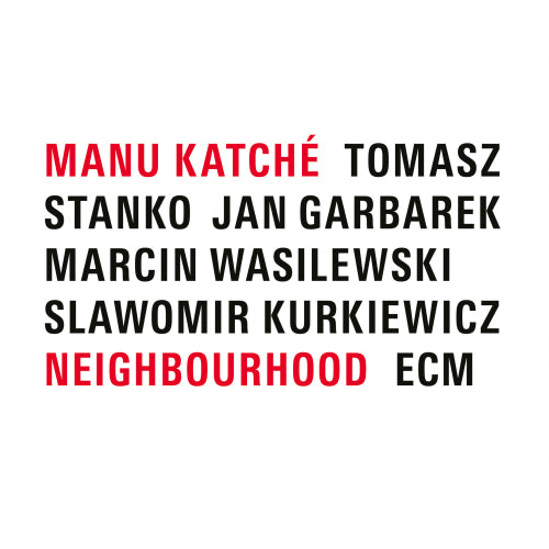 Manu Katche - Neighbourhood (180 Gr., High Quality LP)
