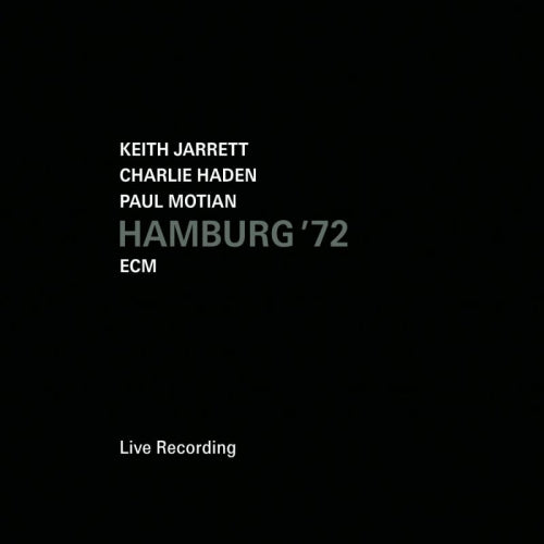 Paul Motian - Keith Jarrett - Charlie Haden - Hamburg '72 (With Charlie Haden & Paul Motian CD)