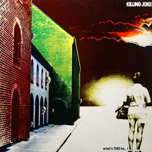 Killing Joke - What's this for...! + 3 bt (...Remastered W/3 Bonustracks CD)