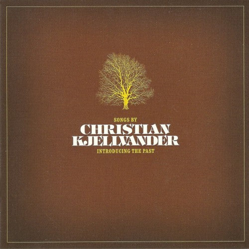 Christian Kjellvander - Inroducing the past (CD)
