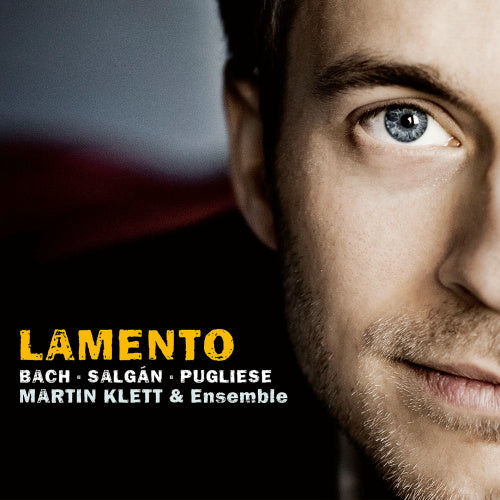 Martin Klett - Lamento (& Ensemble / Works By Bach/Salgan/Pugliese, Digipak CD)