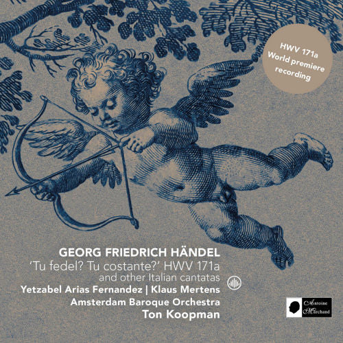 G.f. Handel - Tu fedel? tu costante? (Ton Koopman (Hwv171a & Other Italian Cantatas) CD)