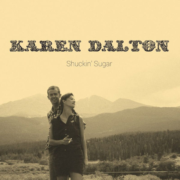 Karen Dalton - Shuckin' sugar (Rsd 22, Rsd LP)