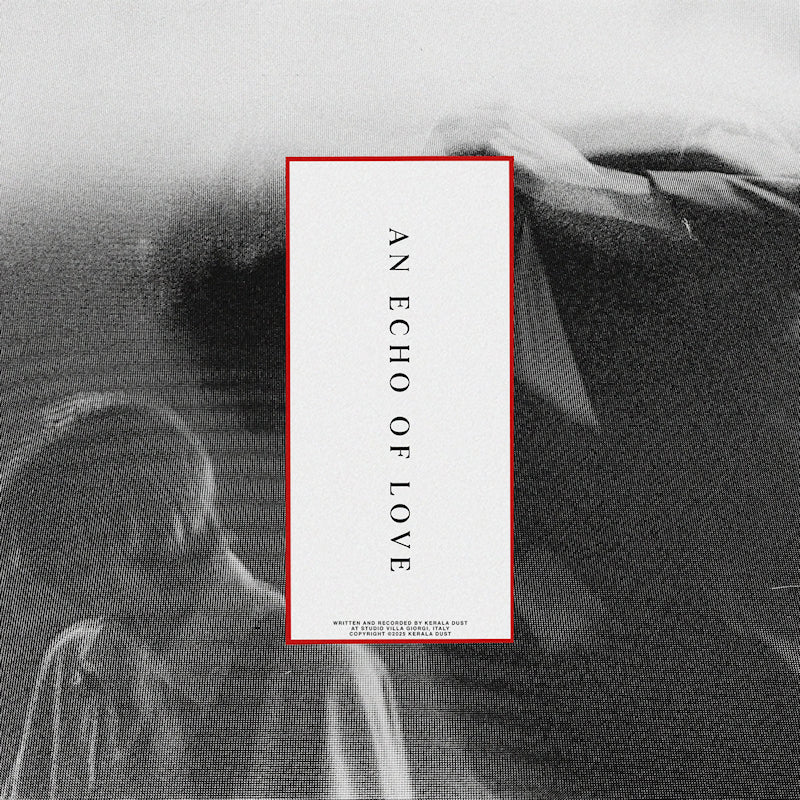Kerala Dust - An echo of love (CD)