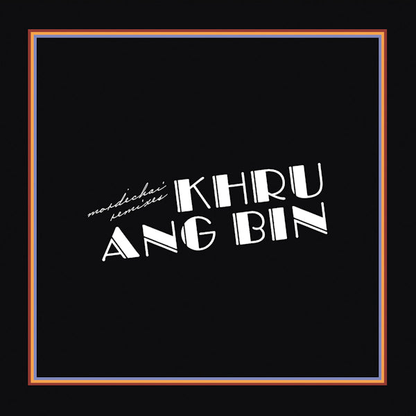 Khruangbin - Mordechai remixes (6688700 LP)