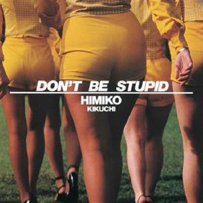Himiko Kikuchi - Don't be stupid (LP)