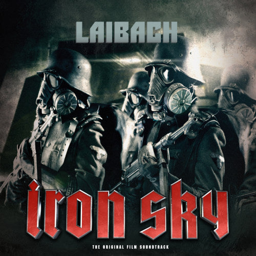 Laibach - Iron sky (Soundtrack To 2012 Movie "Iron Sky, We Come In Peace" CD)