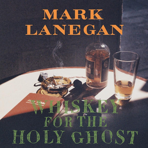 Mark Lanegan - Whiskey for the holy ghost (.. Holy Ghost / 180gr., High Quality LP)