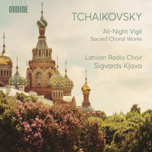 Pyotr Ilyich Tchaikovsky - All-night vigil (Latvian Radio Choir/Sigvards Klava CD)