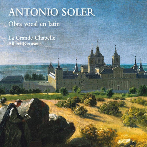 A. Soler - Obra vocal en latin (La Grande Chapelle/Albert Recasens CD)