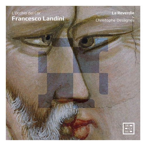 F. Landini - L'occhio del cor (La Reverdie/Christophe Deslignes CD)