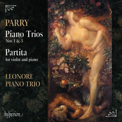 H. Parry - Piano trios nos. 1 & 3/partita for violin and piano (Leonore Piano Trio CD)