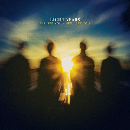 Light Years - Ill see you when i see you (.. I See You, Digipak CD)