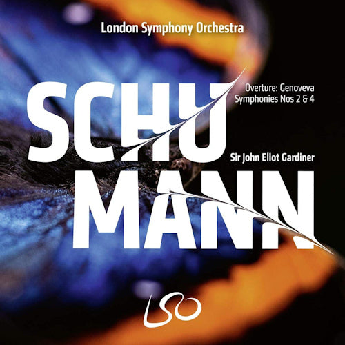 Robert Schumann - Symphonies 2 & 4/overture genoveva (London Symphony Orchestra/John Eliot Gardiner, Super Audio CD CD)