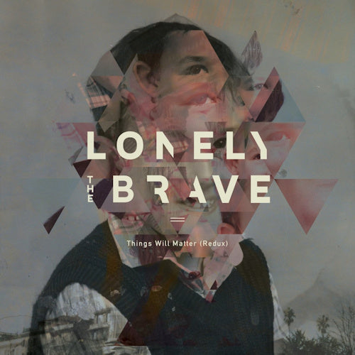 Lonely The Brave - Things will matter (redux) (.. (Redux), Limited Edition, Coloured Vinyl, Download Code LP)