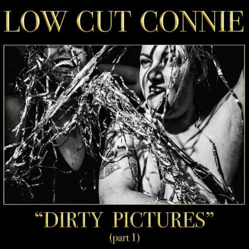 Low Cut Connie - Dirty pictures (part 1) (LP)