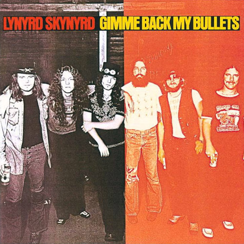 Lynyrd Skynyrd - Gimme back my bullets (..Bullets Incl.2 Prev. Unrel. Tracks CD)