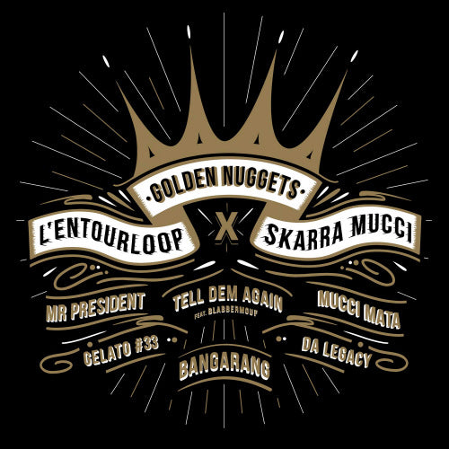 L'entourloop - Golden nuggets (Ft Skarra Mucci LP)