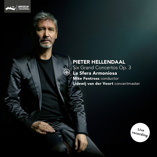 La Sfera Armoniosa / Mike Fentross - Pieter Hellendaal: Six Grand Concertos Op. 3 (.. Grand Concertos Op. 3 / Akl 22 CD)