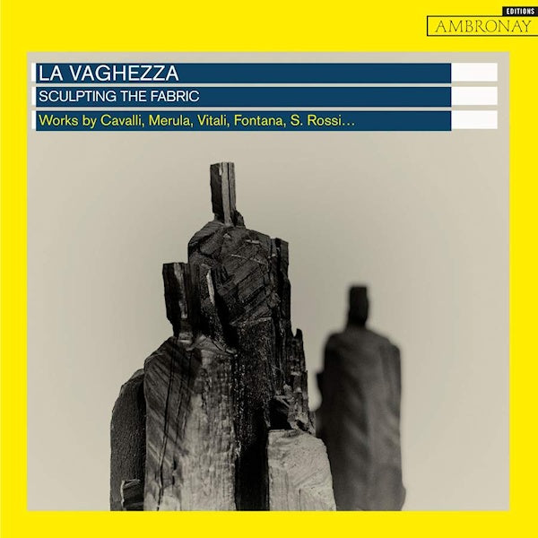 La Vaghezza - Sculpting the fabric (Works By Cavalli CD)