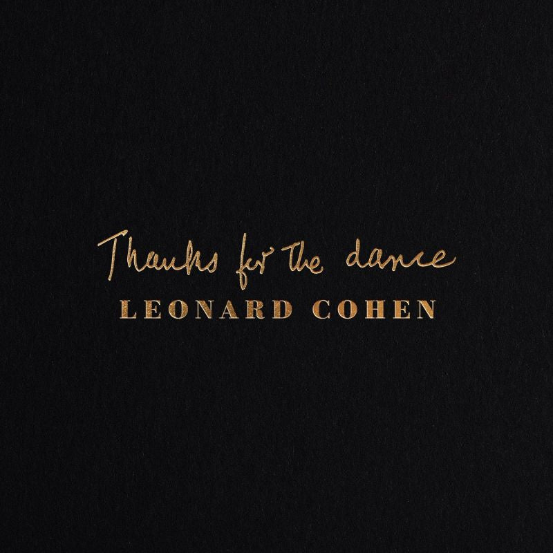 Leonard Cohen - Thanks for the dance (.. Dance / Gold Foil Embossing & 12pg. Booklet, Digipak CD)