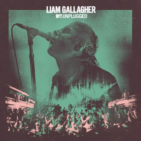 Liam Gallagher - MTV unplugged (Digipak CD)
