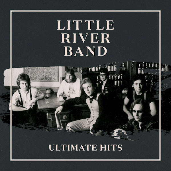 Little River Band - Ultimate hits (180gr., High Quality LP)