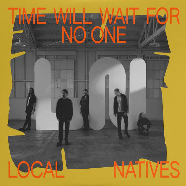 Local Natives - Time will wait for no one (5042994 CD)