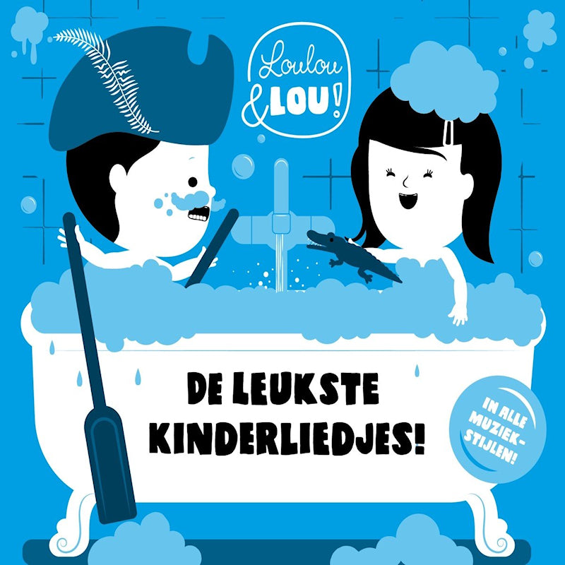 Loulou & Lou! - De Leukste Kinderliedjes! In Alle Muziekstijlen! (.. Deel 1 / Kinderliedjes In Alle Stijlen CD)