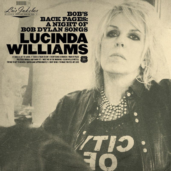 Lucinda Williams - Bob's back pages: a night of bob dylan songs (.. Night of Bob Dylan Songs: Lu's Jukebox Vol. 3 LP)