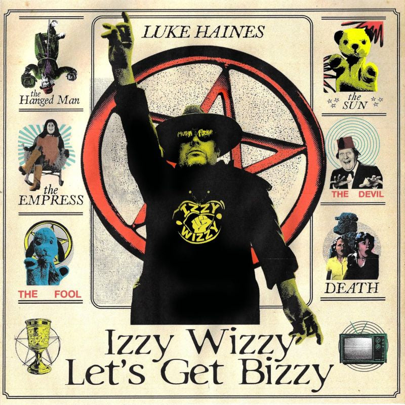 Luke Haines - Izzy wizzy let's get bizzy (LP)