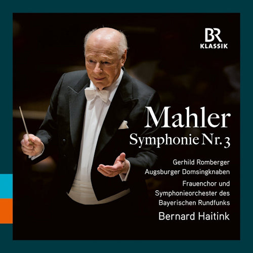 G. Mahler - Symphony no.3 (S.O. Des Bayerischen Rundfunks/Bernard Haitink CD)