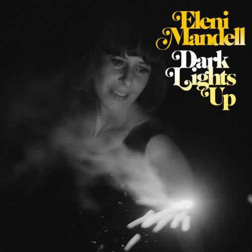 Eleni Mandell - Dark lights up (=10th Studio Album For Los Angeles-Based Ssw= CD)
