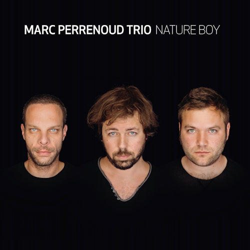 Marc Perrenoud -trio- - Nature boy (Digipak CD)