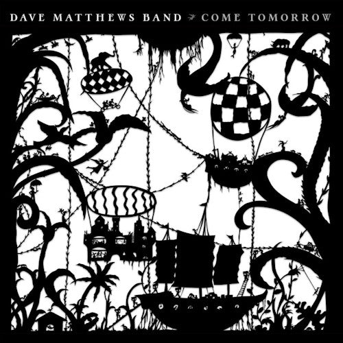 Dave Matthews Band - Come tomorrow (CD)