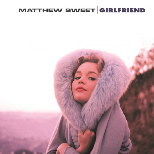 Matthew Sweet - Girlfriend (180gr./6p. Insert, High Quality LP)