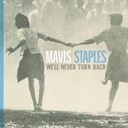 Mavis Staples - Well never turn back (Produced By Ry Cooder CD)