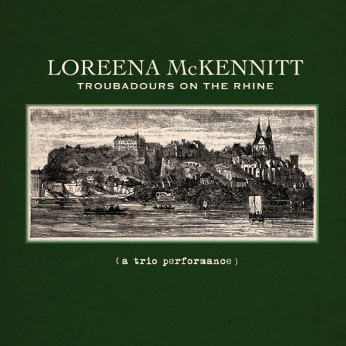 Loreena Mckennitt - Troubadours on the rhine (.. Rhine / 180gr., High Quality LP)