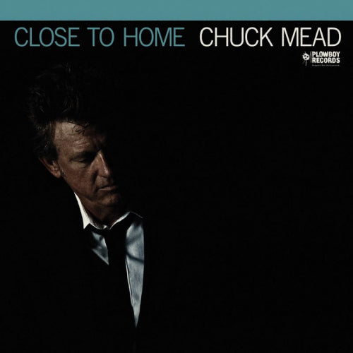 Chuck Mead - Close to home (Co-Founder of Br5-49 CD)