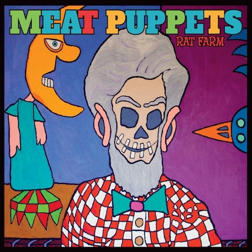 Meat Puppets - Rat farm (Inducing Vertiginous Spells Through Killer Songs LP)