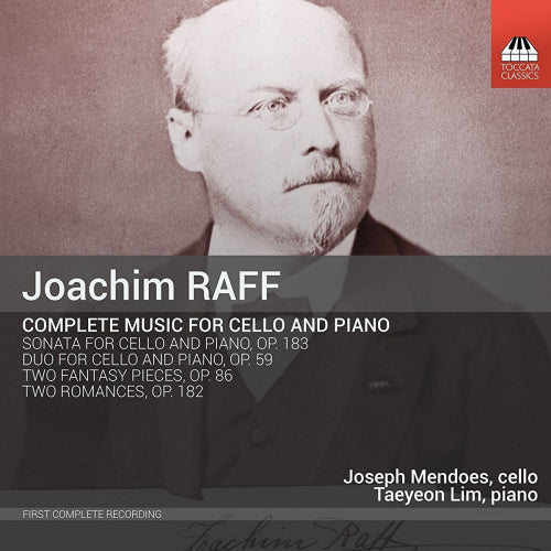 J.j. Raff - Complete music for cello and piano (Joseph Mendoes/T. Lim CD)