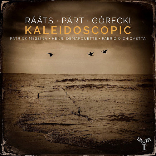 Raats/part/gorecki - Kaleidoscopic (Patrick Messina/Henri Demarquette/Fabrizio Chiovetta CD)