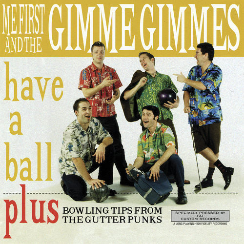 Me First & The Gimme Gimmes - Have a ball (LP)
