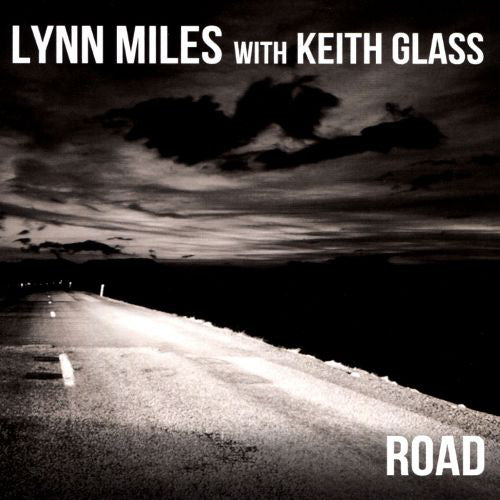 Lynn Miles - Road (live) (With Keith Glass CD)