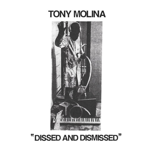 Tony Molina - Dissed and dismissed (LP)