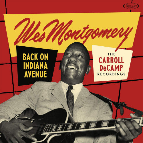 Wes Montgomery - Back on indiana avenue (.. Indiana Avenue / the Carroll Decamp Recordings, Deluxe Edition CD)